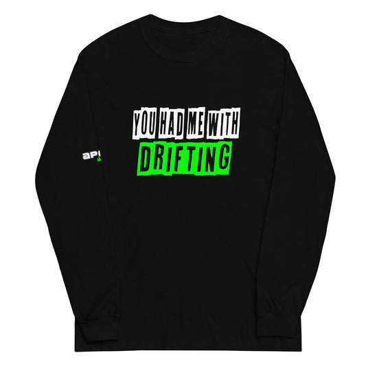 You had me with Drifting - Men’s Long Sleeve Shirt