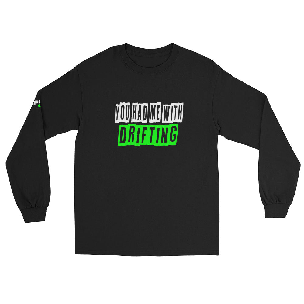 You had me with Drifting - Men’s Long Sleeve Shirt