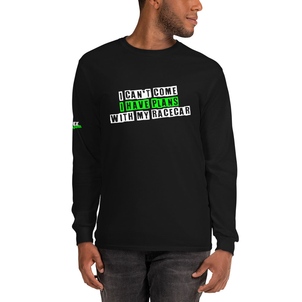 I can't come I have plans with my Racecar - Men’s Long Sleeve Shirt