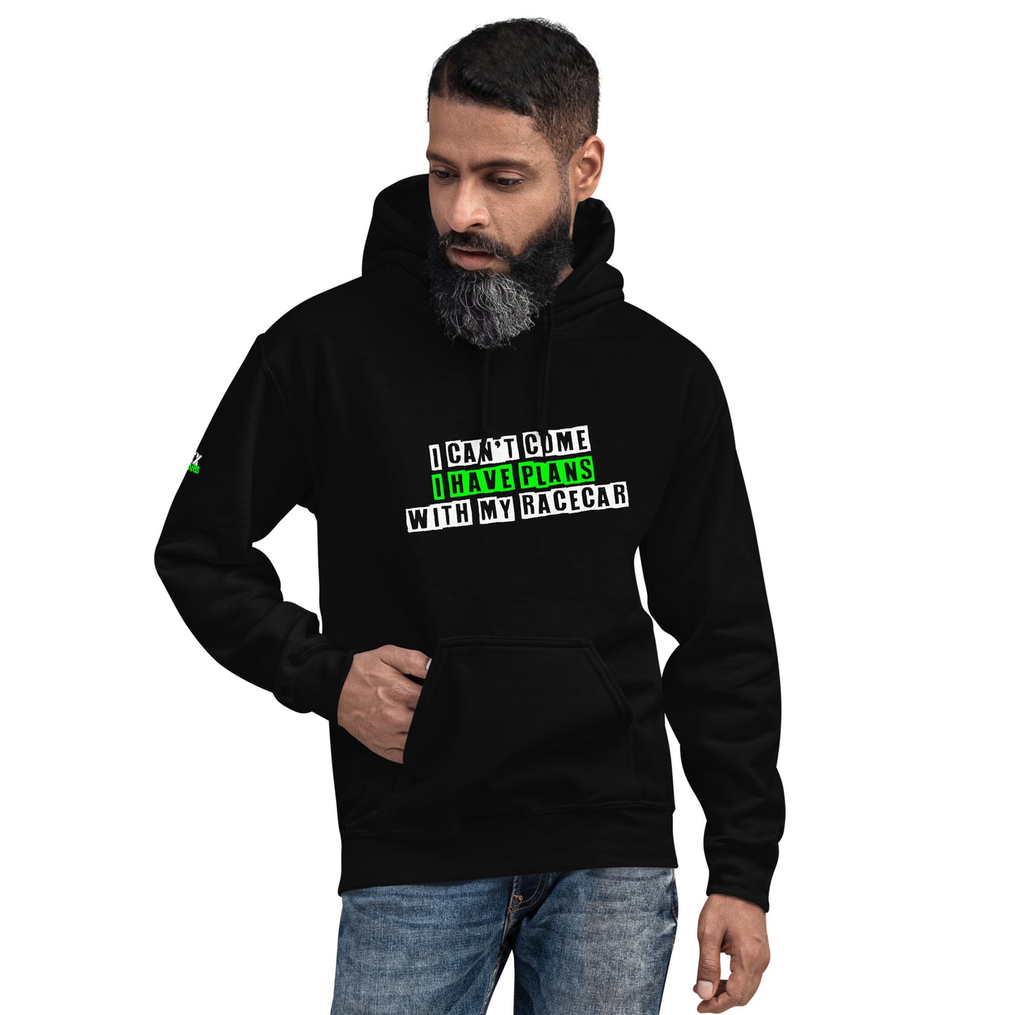 I can't come I have plans with my Racecar - Hoodie (Unisex)