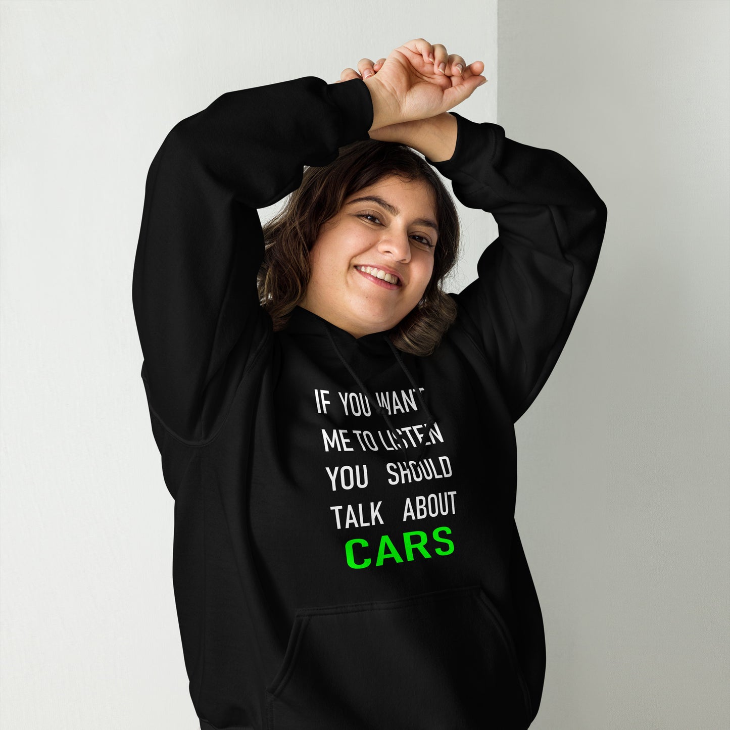 If you want me to listen you should talk about cars - Hoodie (Unisex)