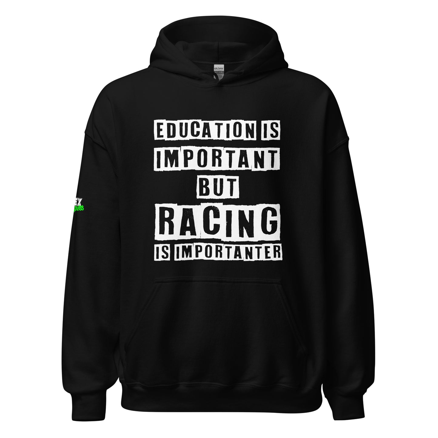 Racing is Importanter - Hoodie (Unisex)