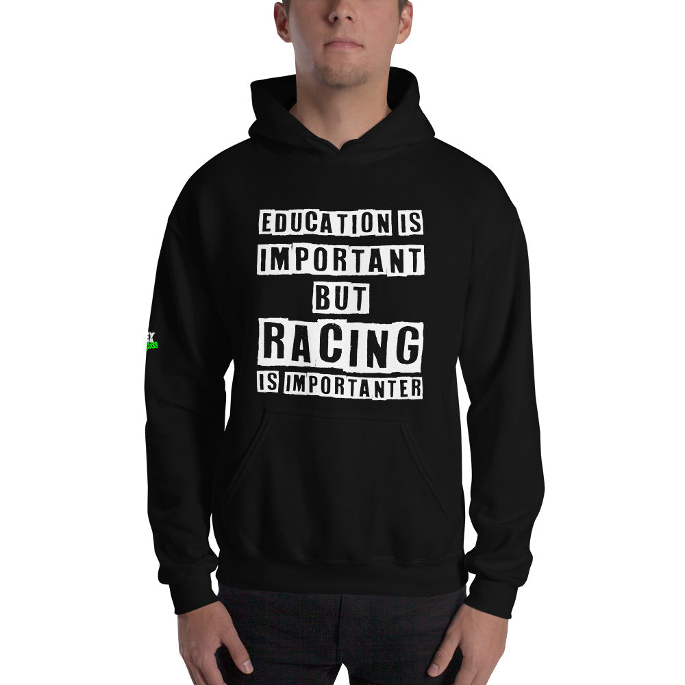 Racing is Importanter - Hoodie (Unisex)