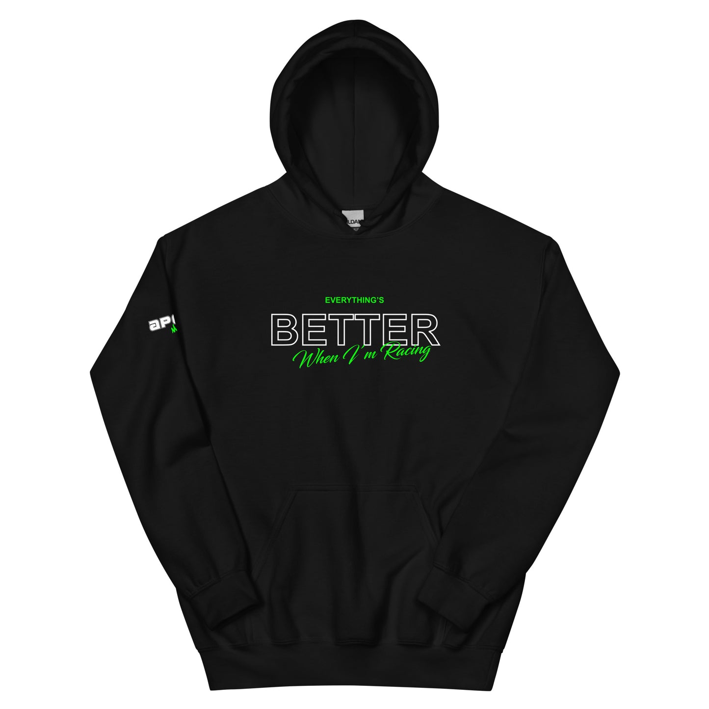 Everything's Better - Hoodie (Unisex)