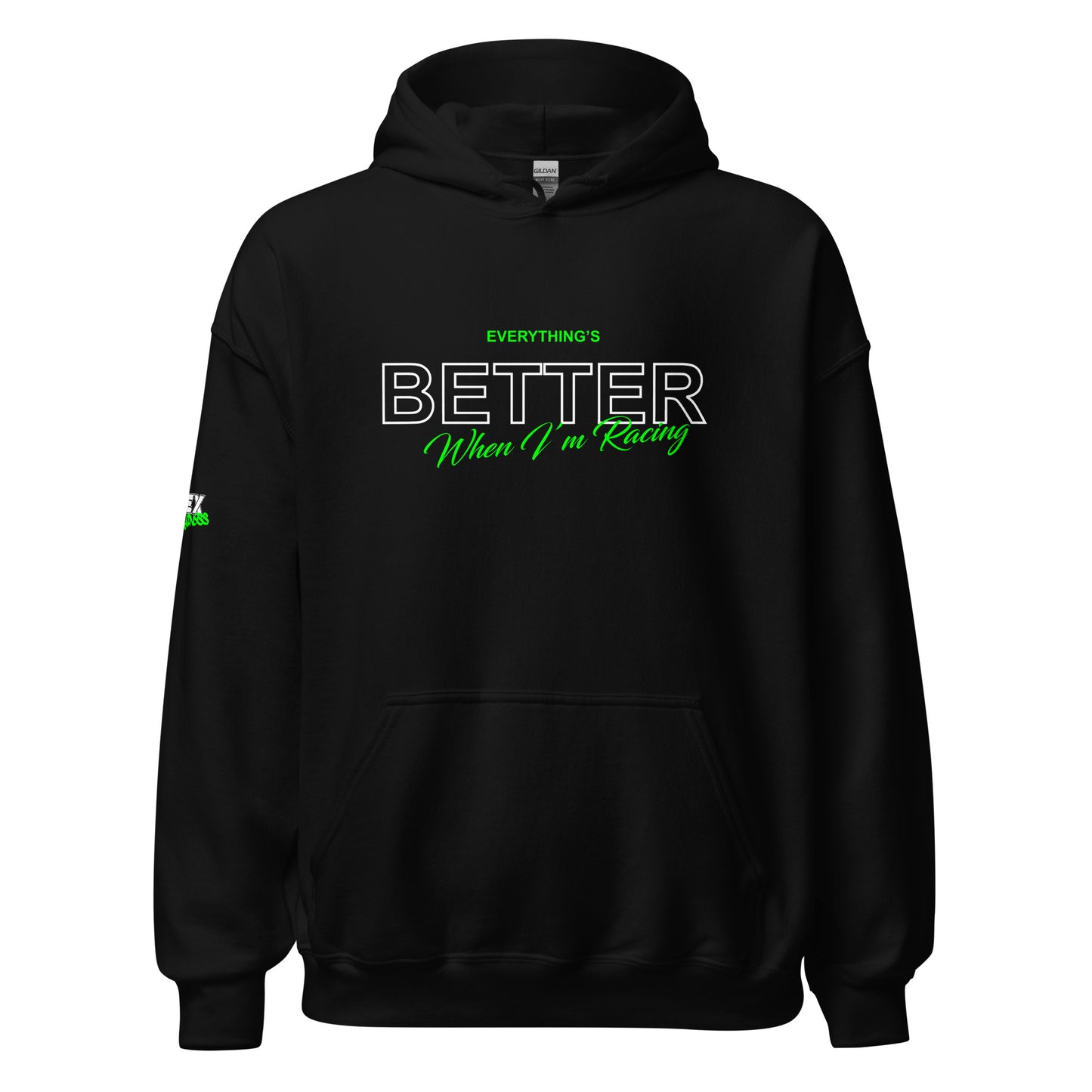 Everything's Better - Hoodie (Unisex)