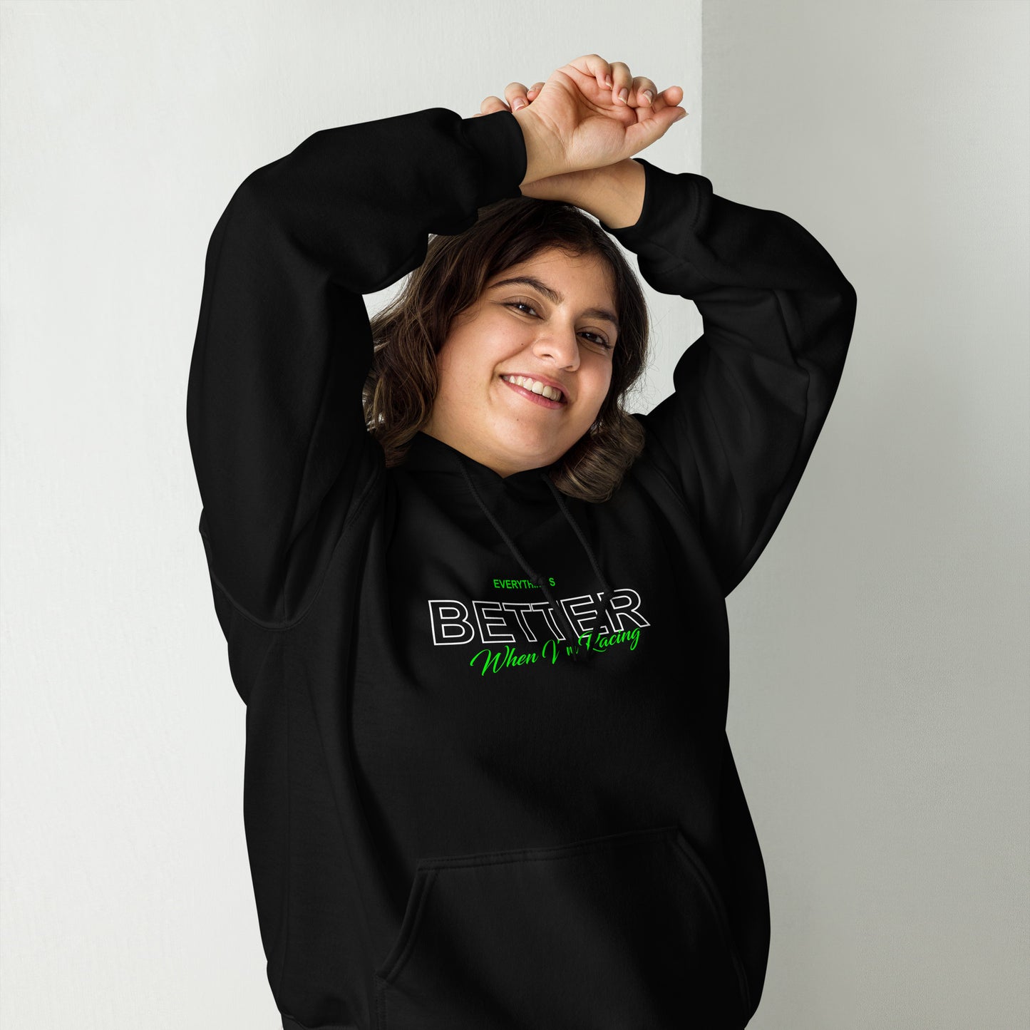 Everything's Better - Hoodie (Unisex)