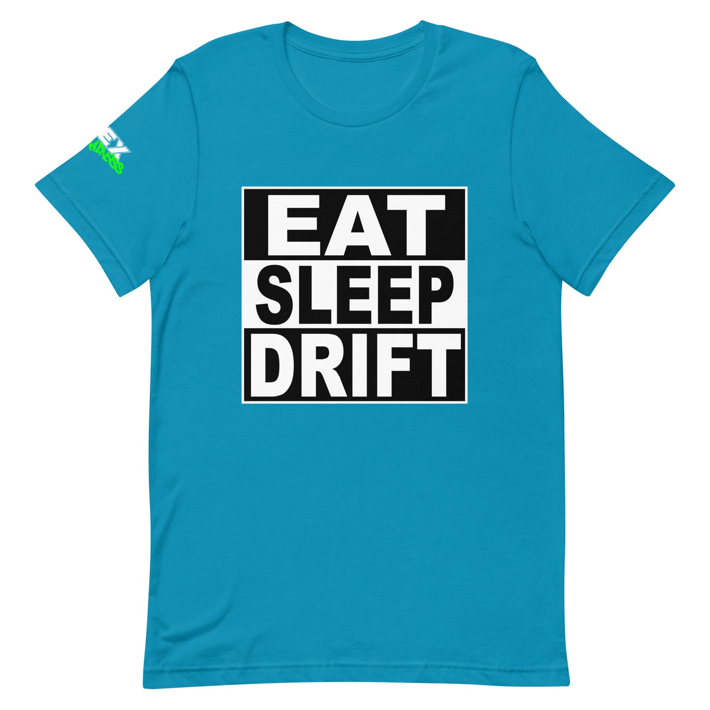 Eat Sleep Drift - T-Shirt (Unisex)