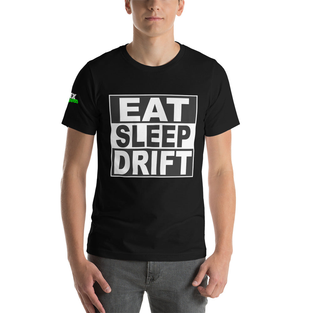 Eat Sleep Drift - T-Shirt (Unisex)