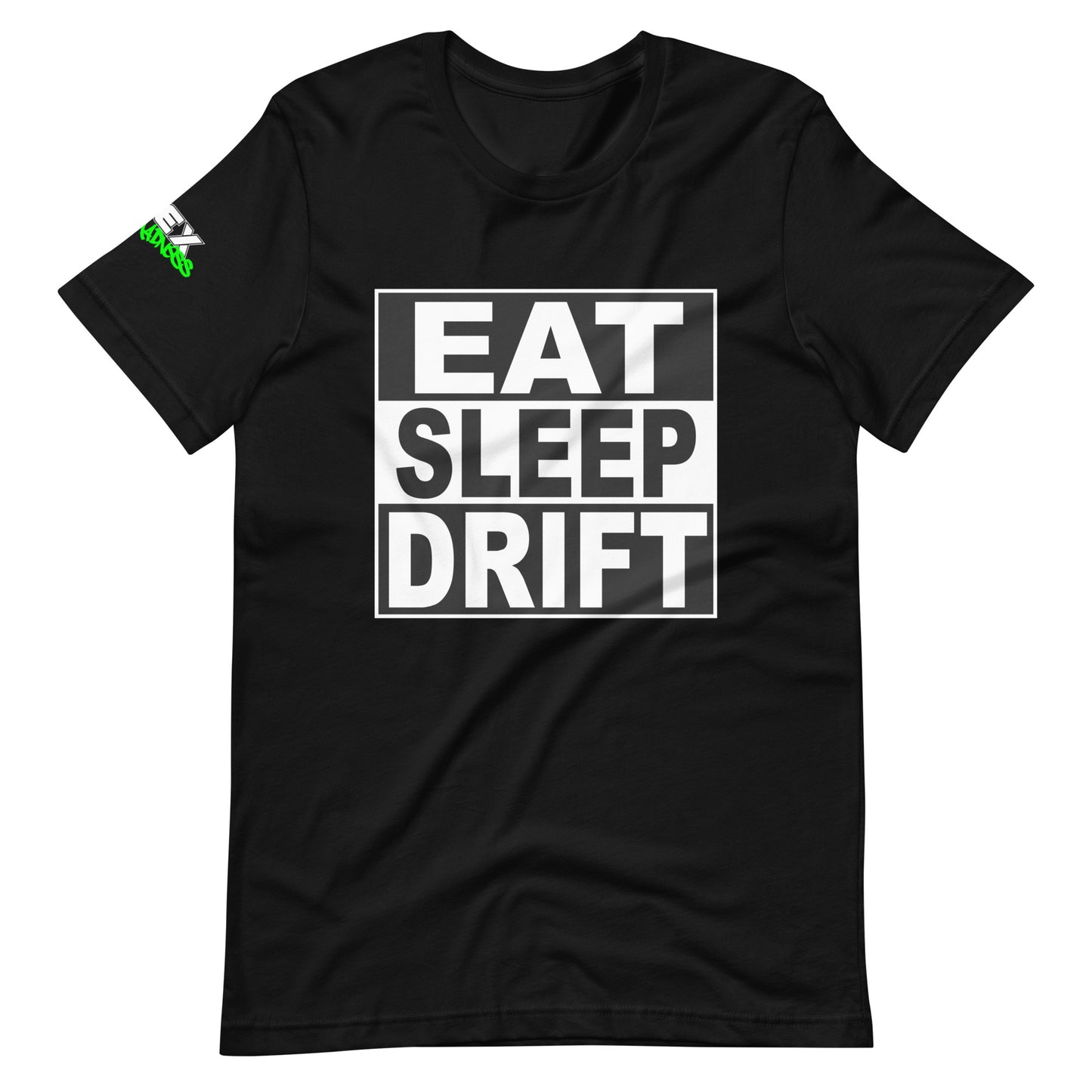 Eat Sleep Drift - T-Shirt (Unisex)