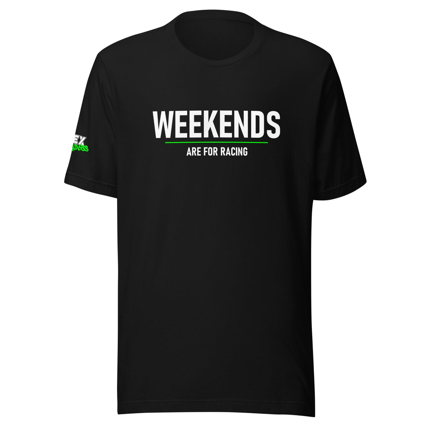 Weekends are for Racing - T-Shirt (Unisex)