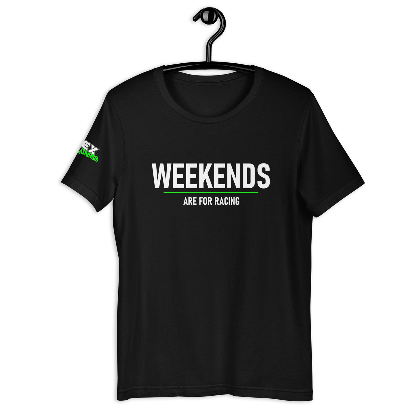 Weekends are for Racing - T-Shirt (Unisex)