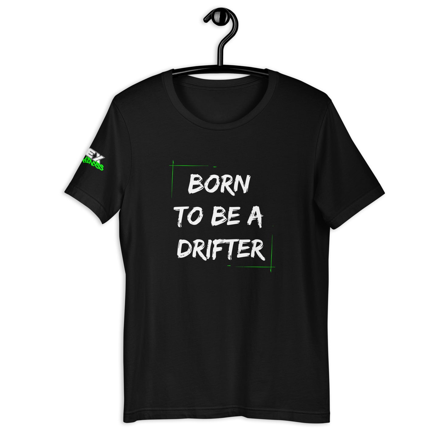 Born to be a Drifter - T-Shirt (Unisex)