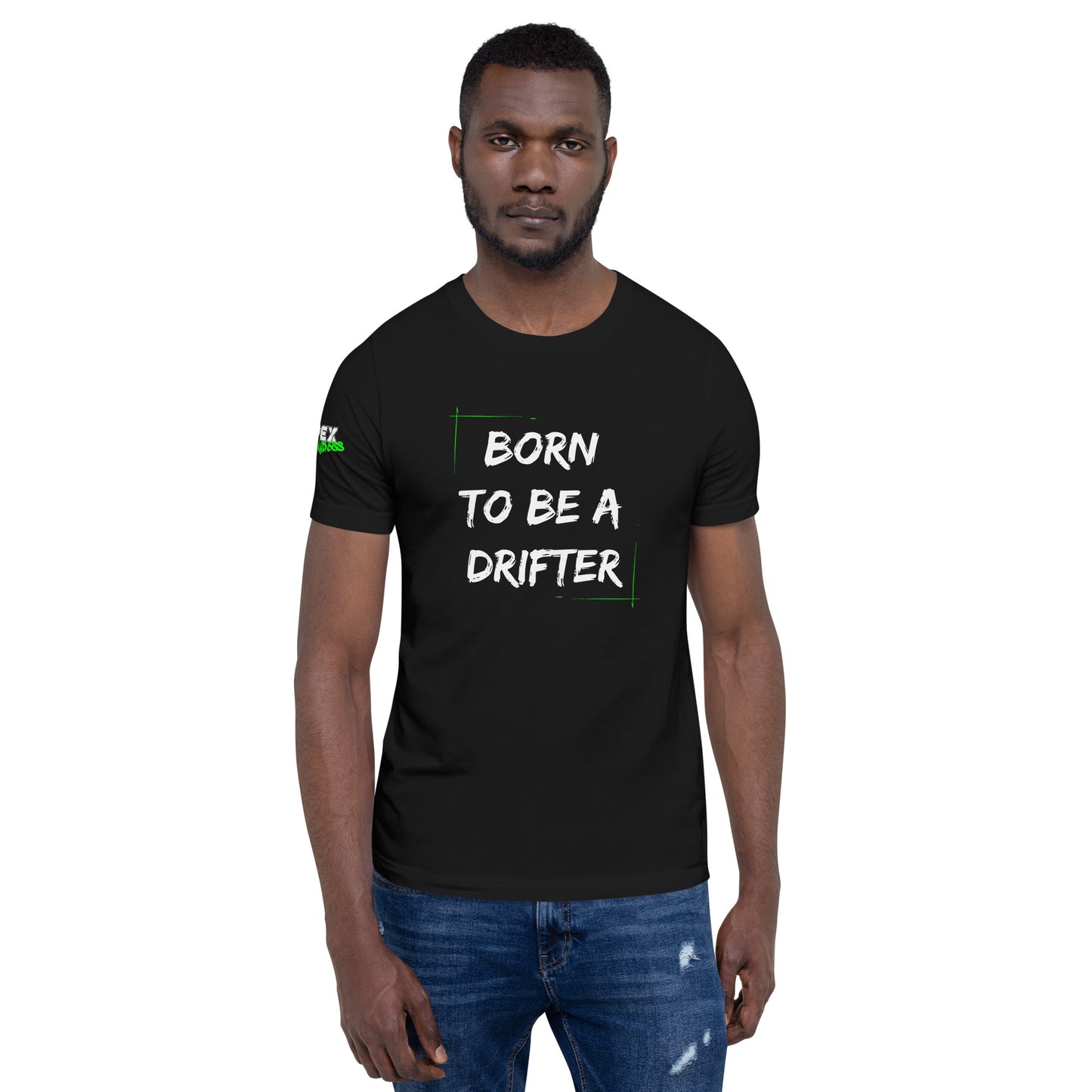 Born to be a Drifter - T-Shirt (Unisex)