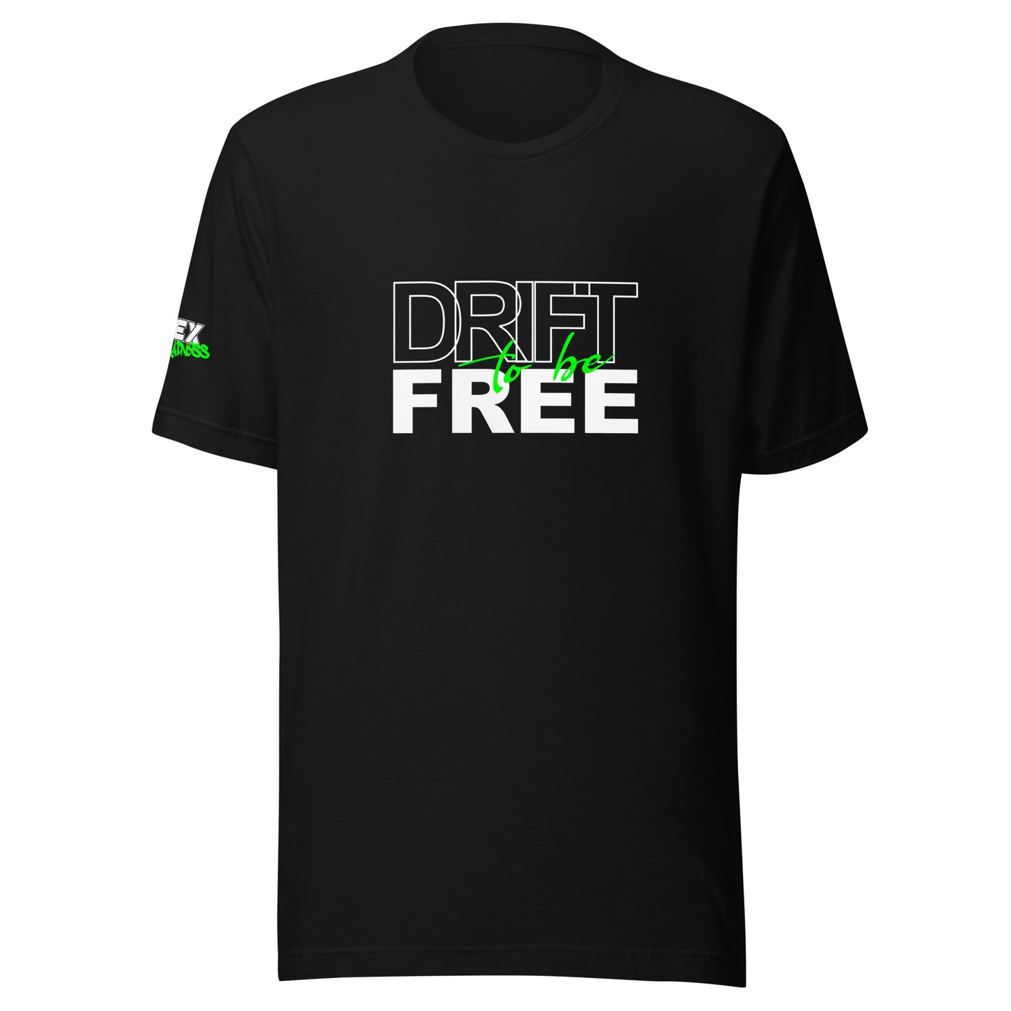 Drift to be Free - T-Shirt (Unisex)