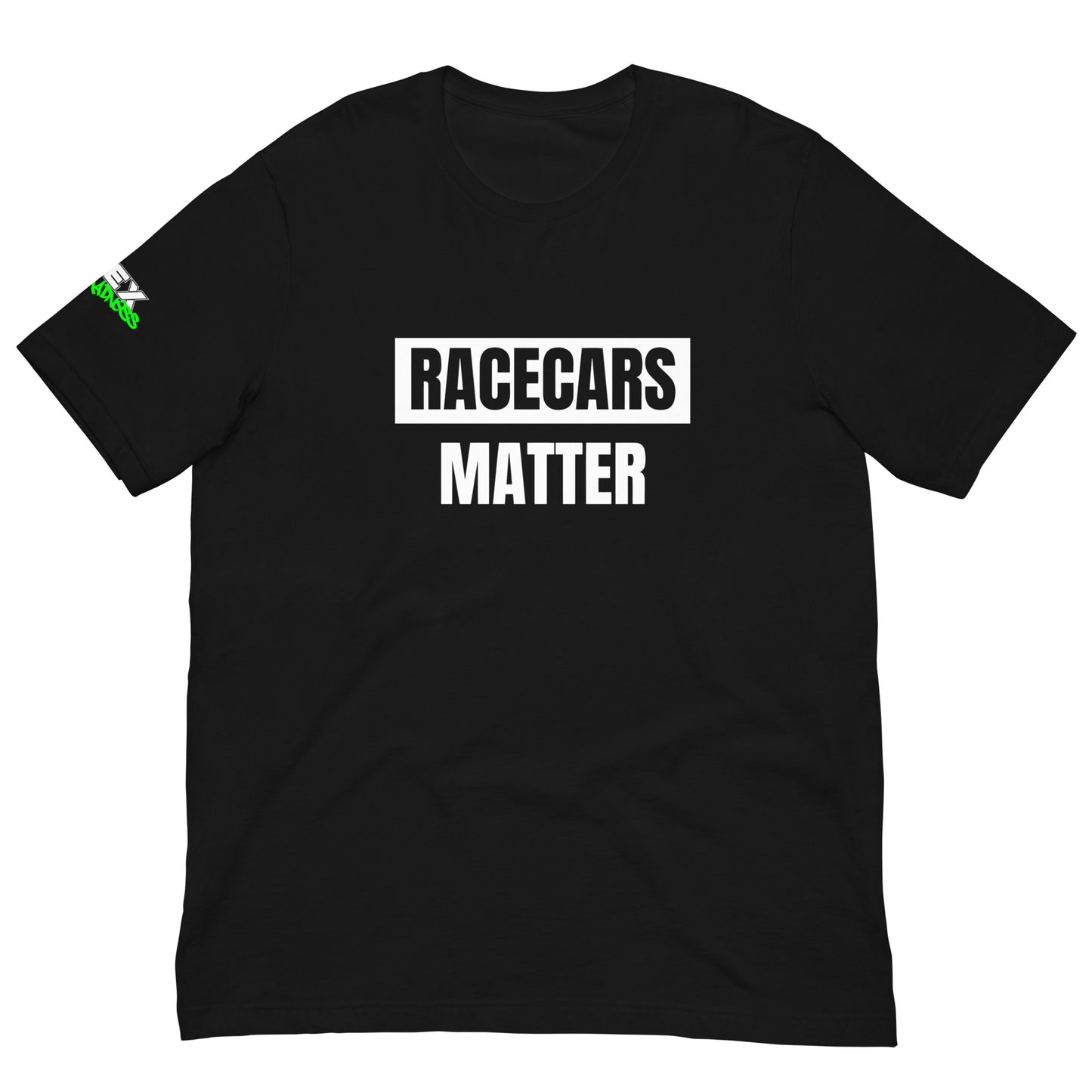 Racecars Matter - T-Shirt (Unisex)