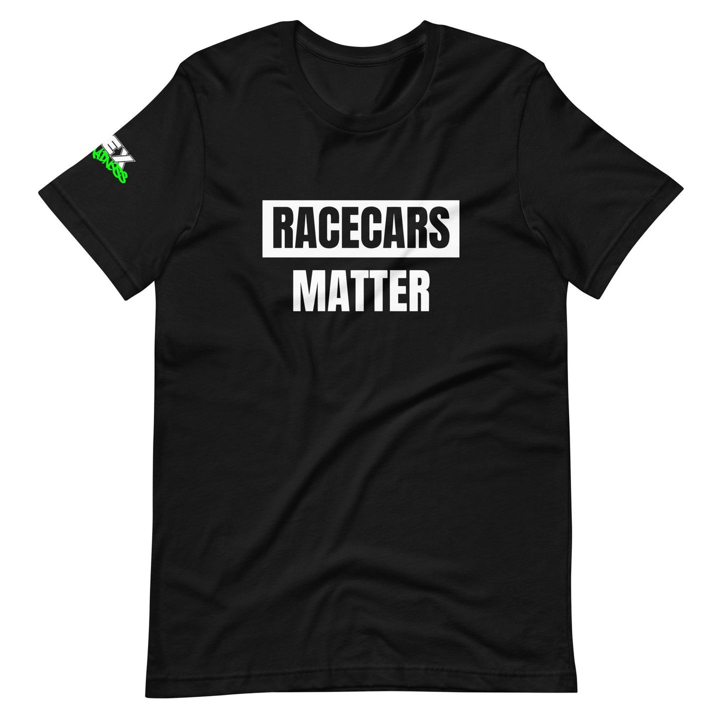 Racecars Matter - T-Shirt (Unisex)