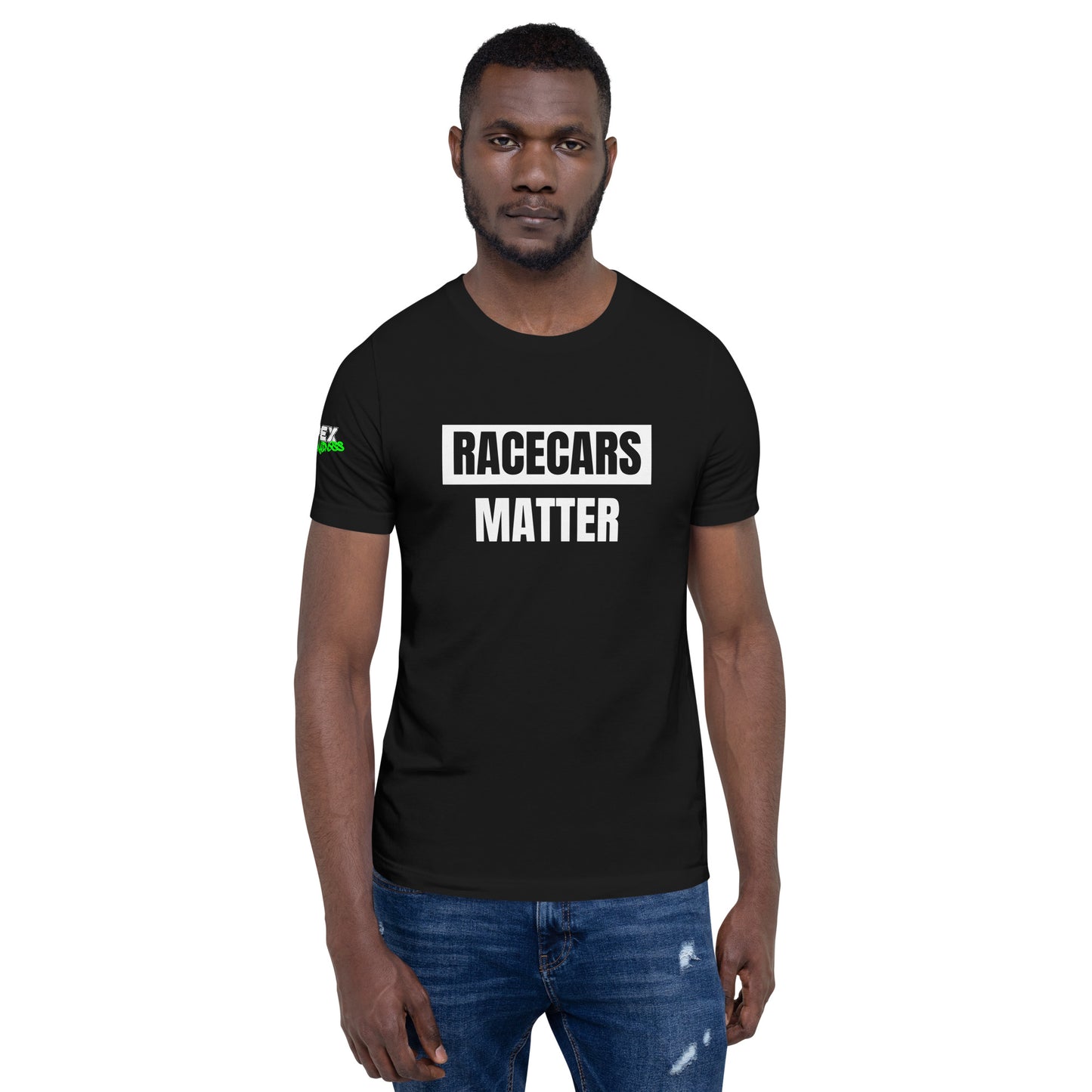 Racecars Matter - T-Shirt (Unisex)