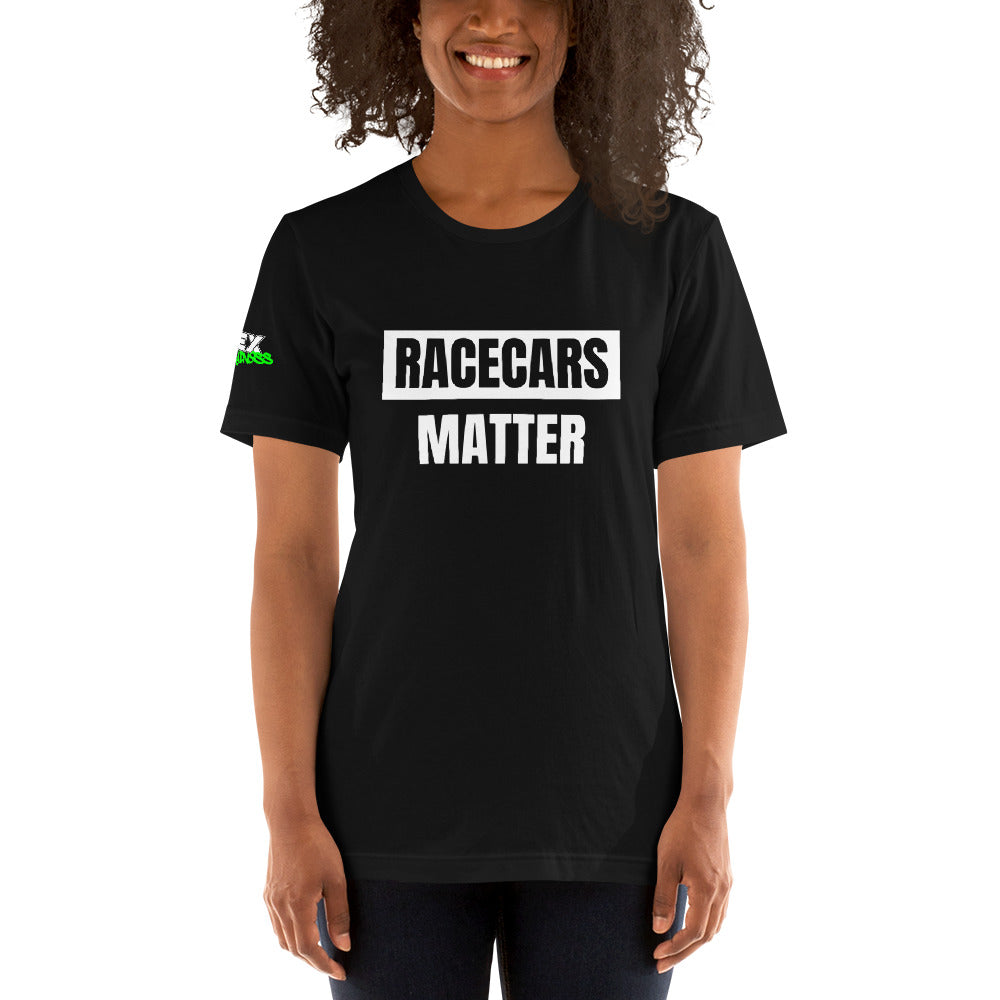 Racecars Matter - T-Shirt (Unisex)