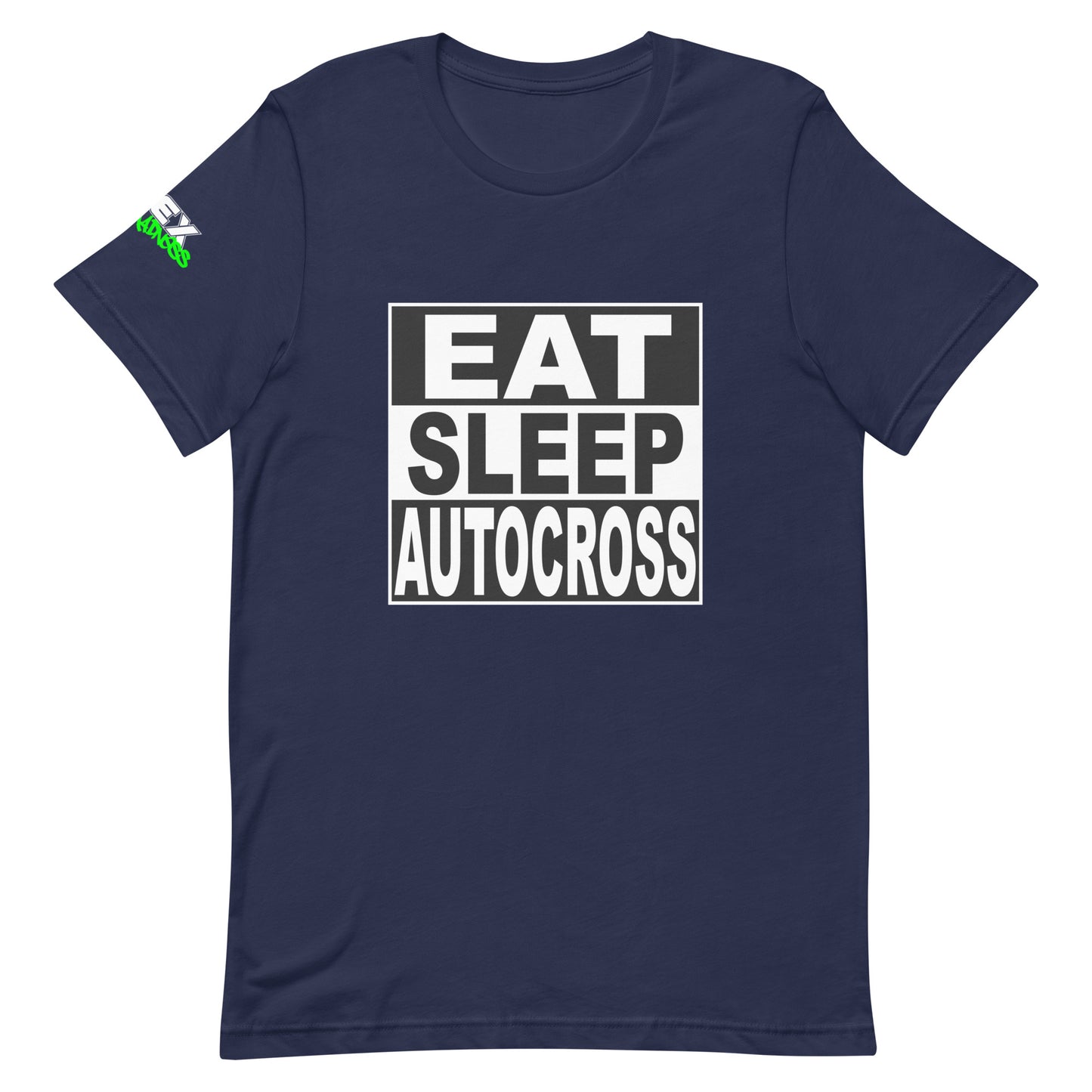 Eat Sleep Autocross - T-Shirt (Unisex)