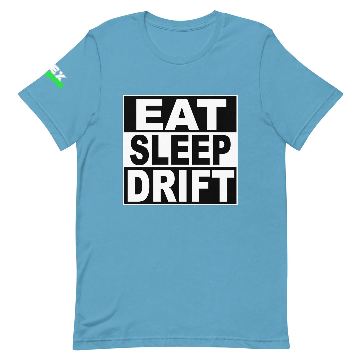 Eat Sleep Drift - T-Shirt (Unisex)