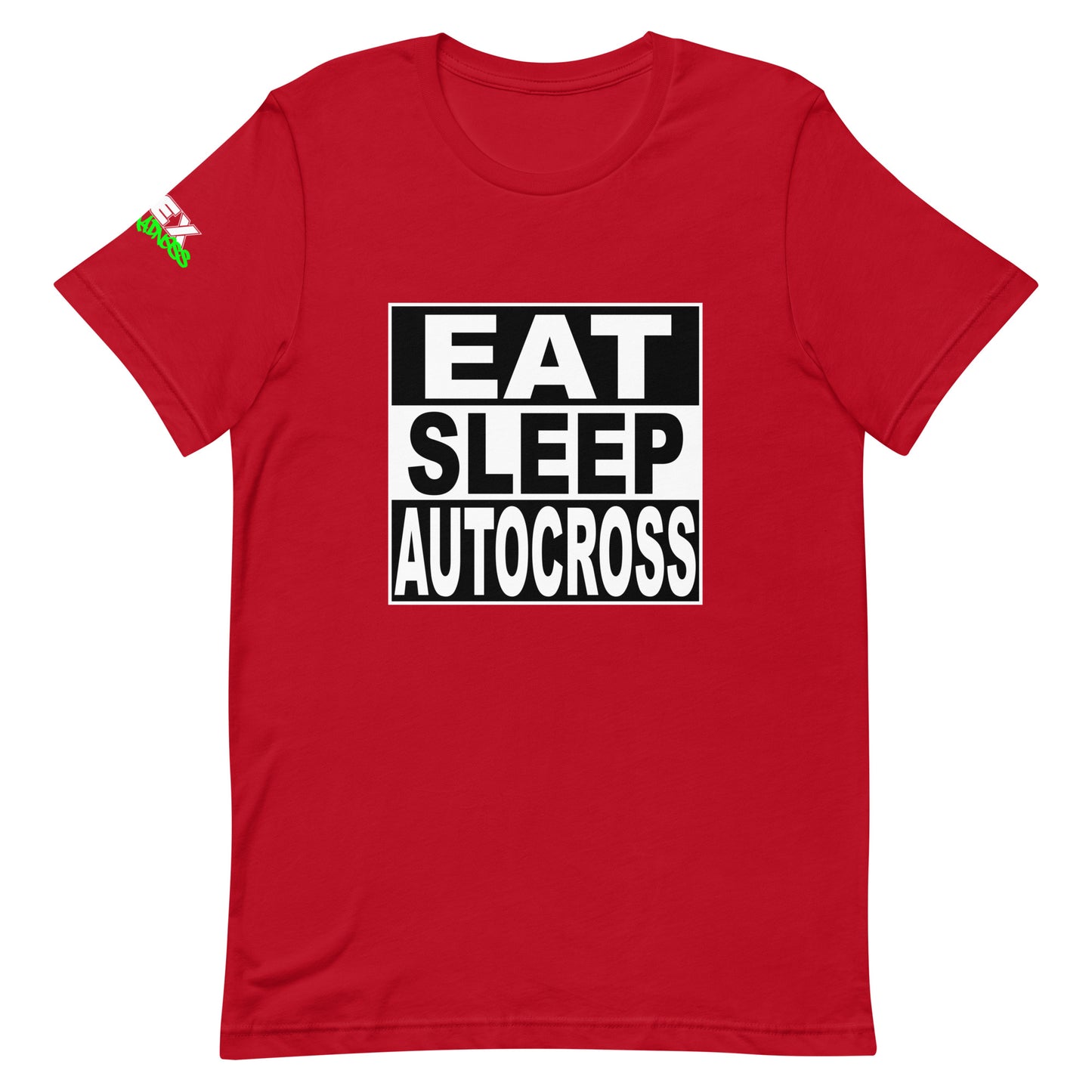 Eat Sleep Autocross - T-Shirt (Unisex)